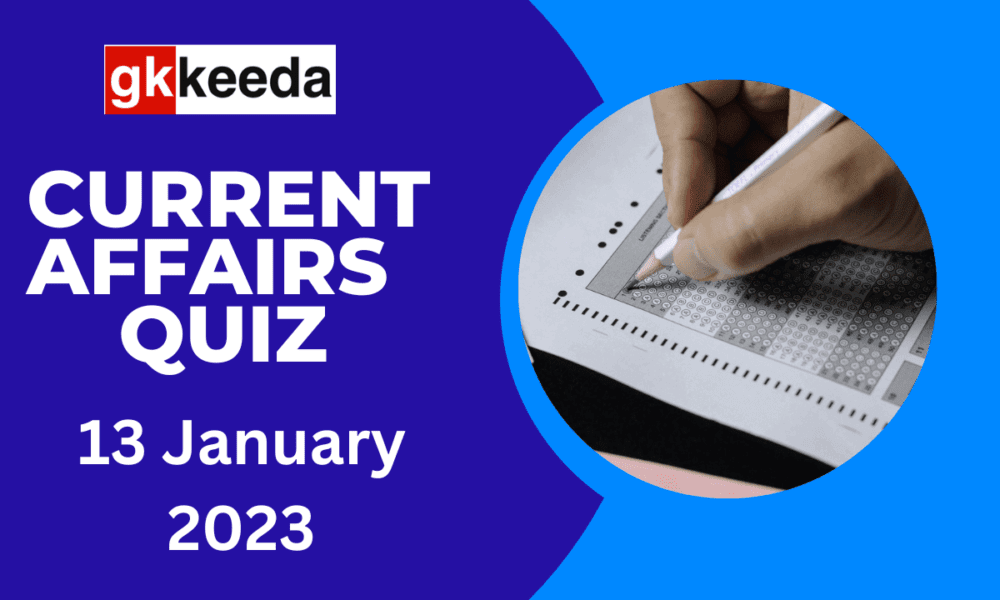 Current-affairs-quiz-13-january-2023S