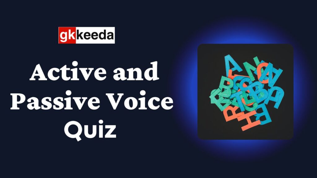 Active Voice and Passive Voice Quiz