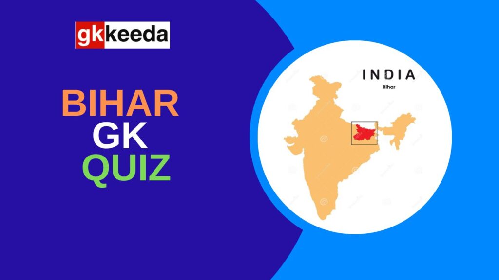 Bihar GK Quiz