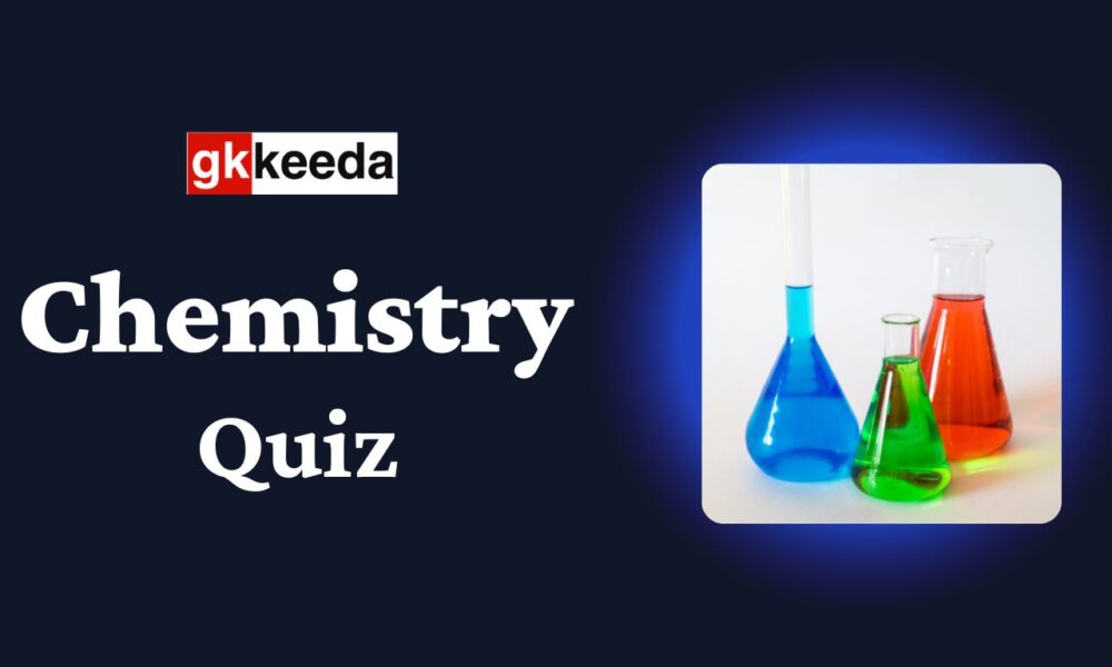 Chemistry GK Quiz