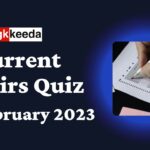 Current Affairs Quiz 18 February 2023