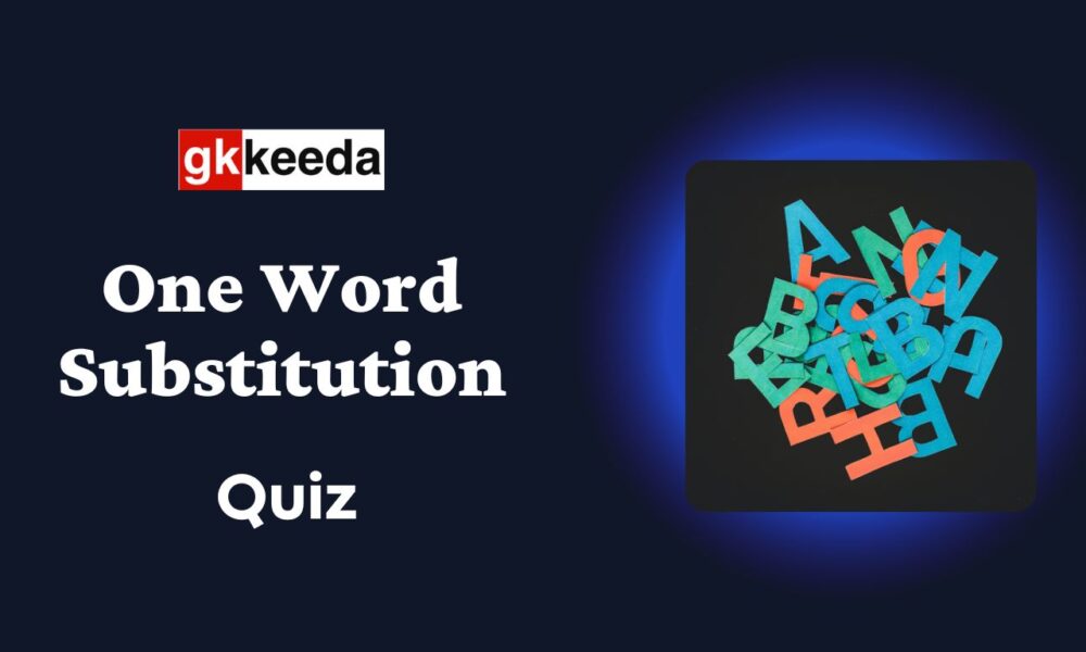 One Word Substitution Quiz