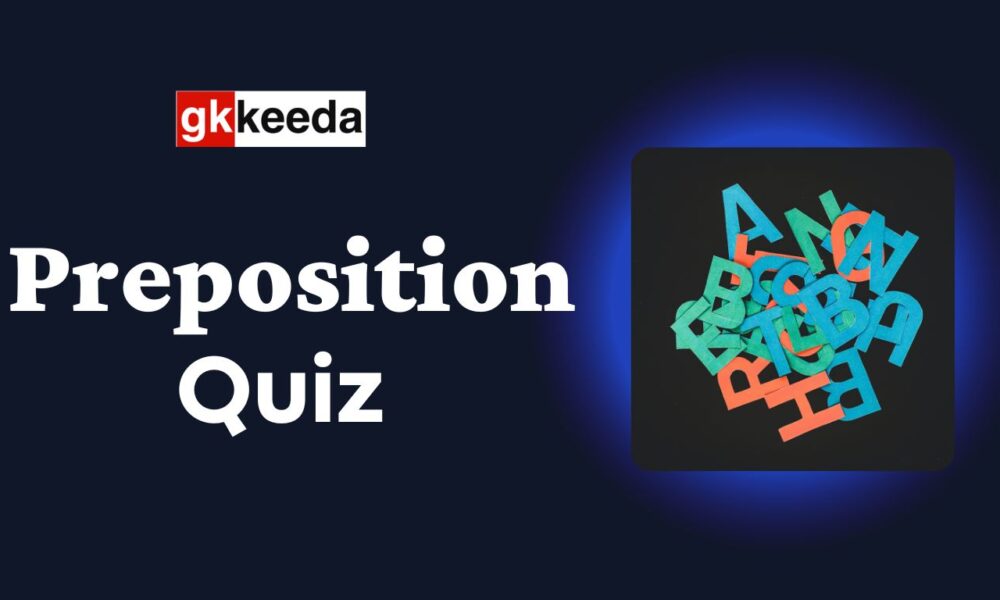 Preposition Quiz