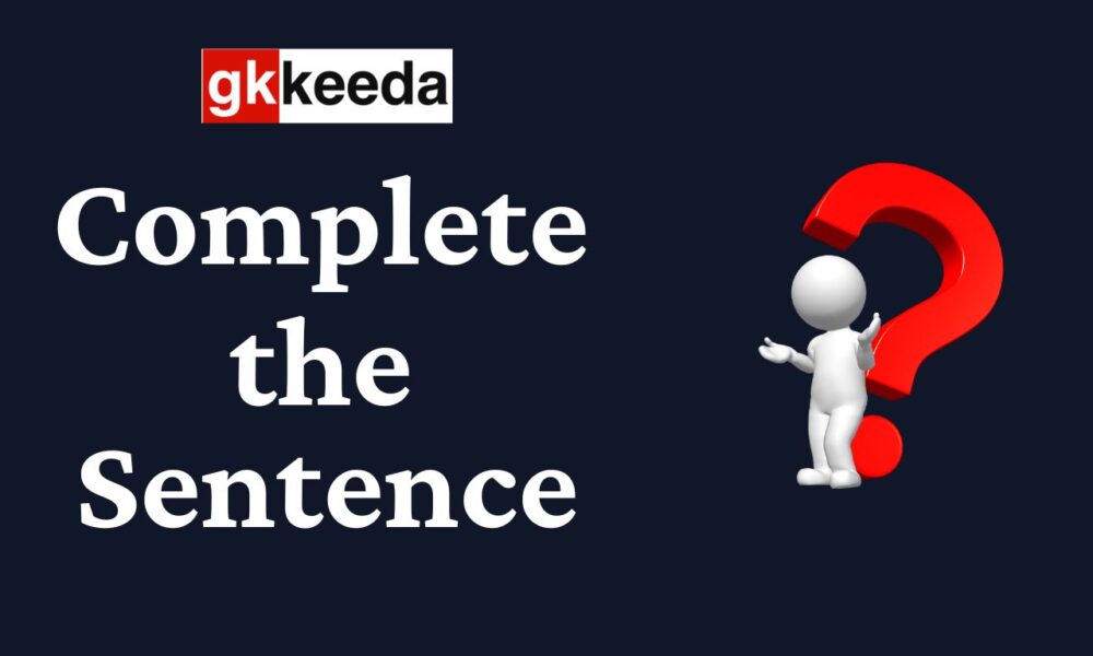 Complete the Sentence Quiz