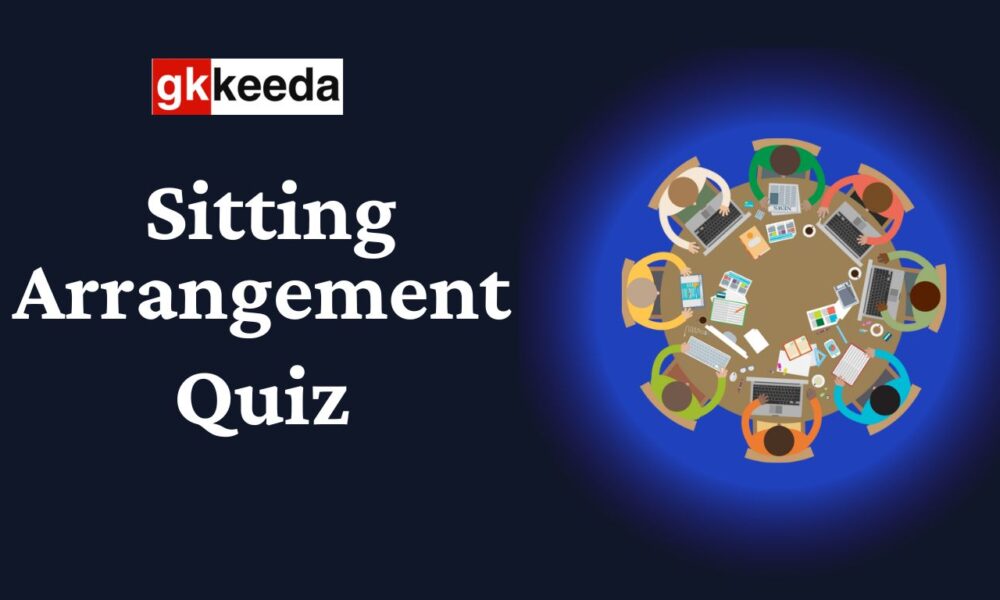 Sitting Arrangement Quiz